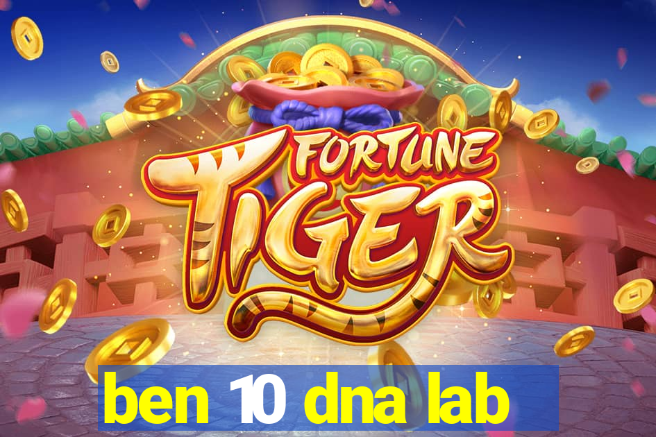 ben 10 dna lab